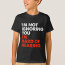 Suche nach schwerhörig tshirts Hören