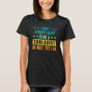 Suche nach tierpfleger tshirts Zoologe