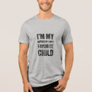 Suche nach lieblingskind tshirts Lustiges familienshirt
