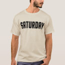 Suche nach samstag tshirts Woche