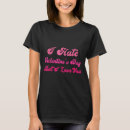 Suche nach ich hasse valentinstag tshirts Lustig
