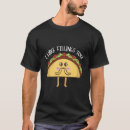 Suche nach lustige taco tshirts Nahrungsliebhaber