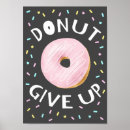 Suche nach donut kunst poster Inspirierendes zitat