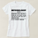 Suche nach meteorologen tshirts Spaß
