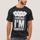 Suche nach shuffle tshirts Kasino