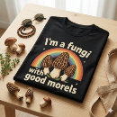 Suche nach lustige pilze tshirts Naturliebhaber