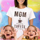 Suche nach kaffee humor tshirts Mother