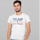 Suche nach gefängnis tshirts Trumpf für gefängnis