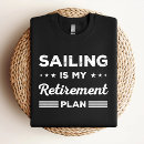 Suche nach lustiges segeln tshirts Seemann