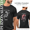 Suche nach nierentransplantation tshirts Krieger