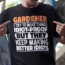 Suche nach lustige für gärtner tshirts Niedlich