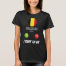 Suche nach belgien flagge tshirts Souvenir