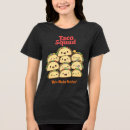 Suche nach taco dienstag tshirts Essenspuff