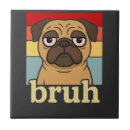 Suche nach pug fliesen Lustig