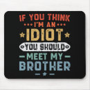 Suche nach idiot mousepads Lustig