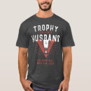 Suche nach trophäen tshirts Husband