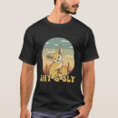 Suche nach fennec fuchs tshirts Schüchtern