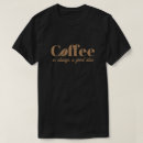 Suche nach schwarzer kaffee tshirts Für ihn