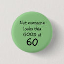 Suche nach lustiger 60 geburtstag buttons Spaß