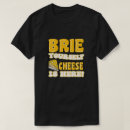 Suche nach käse tshirts Zitate