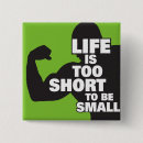 Suche nach das leben ist kurz buttons Motivation