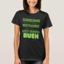Suche nach gärtner tshirts Höchstens