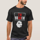 Suche nach ich bin verwirrt tshirts Gebrochen