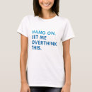 Suche nach unentschlossen tshirts Redewendungen