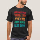 Suche nach blutzucker tshirts Niedrig