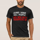 Suche nach lustige gewehr tshirts Für ihn