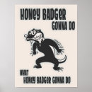 Suche nach honey badger poster Abzeichen