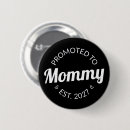 Suche nach neue mama buttons Mother to be