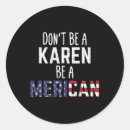Suche nach karen aufkleber Amerikanisch