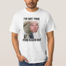 Suche nach politische satire tshirts Präsident