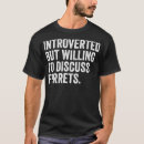 Suche nach lustiges frettchen tshirts Tiere