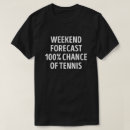 Suche nach tennis spaß tshirts Witz