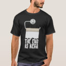 Suche nach das ende ist nah tshirts Nahe