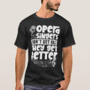 Suche nach opernsänger tshirts Bühne