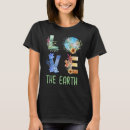 Suche nach liebe die erde tshirts Tag der erde