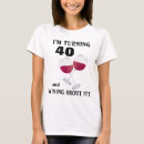 Suche nach drehen 40 tshirts Lustig