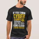 Suche nach informationssicherheit tshirts Cybersicherheit beruflich