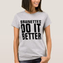 Suche nach brünett tshirts Lustig