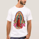 Suche nach jungfrau von guadalupe tshirts Mexiko