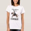 Suche nach reiten sie einen cowboy tshirts Für sie