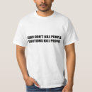 Suche nach gewehre töten nicht leute tshirts Änderung