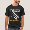 Suche nach teleskop tshirts Anrufen