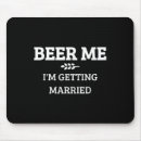 Suche nach lustiges bier mousepads Bräutigam