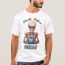 Suche nach für kaffeesüchtigen tshirts Kaffeeliebhaber
