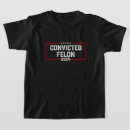 Suche nach verurteilt tshirts Verbrecher