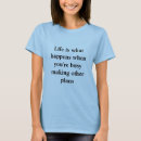 Suche nach pläne tshirts Leben